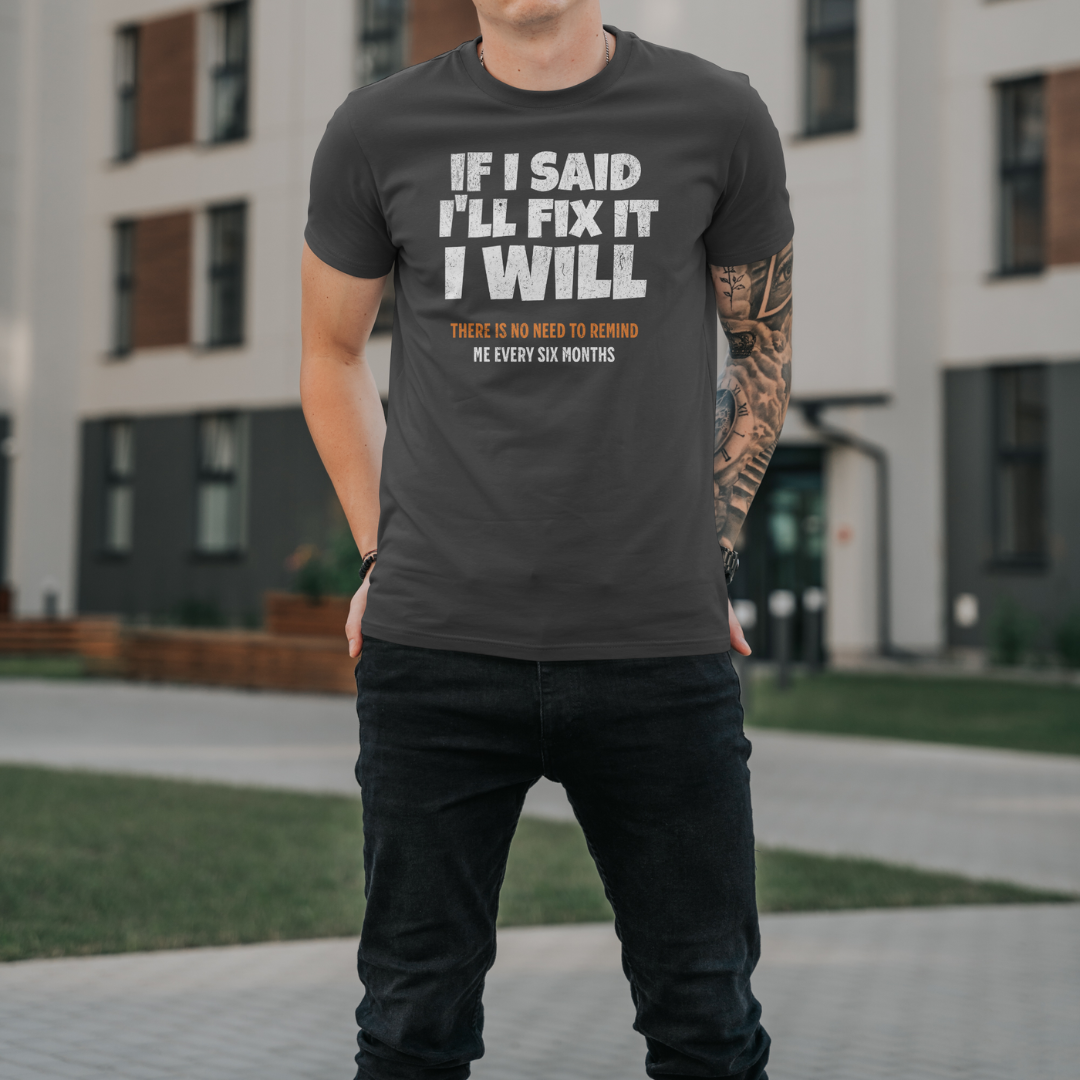 "I Will Fix It" T-shirt