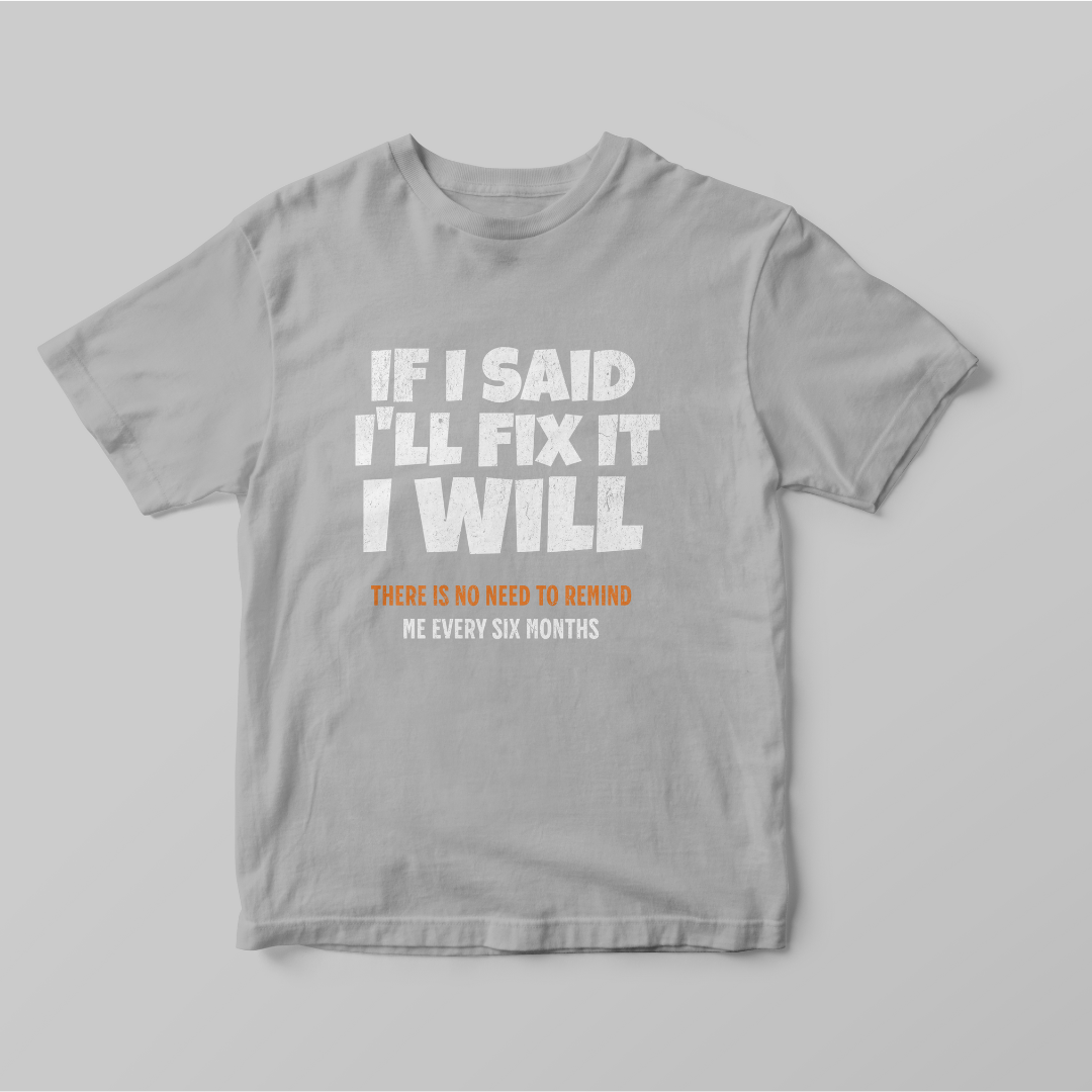 "I Will Fix It" T-shirt