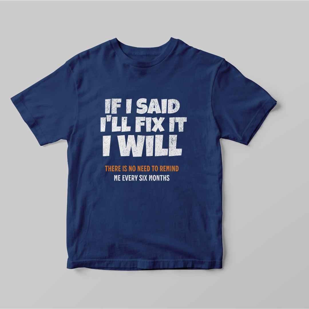 "I Will Fix It" T-shirt